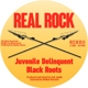 BLACK ROOTS-JUVENILE DELINQUENT