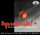 VARIOUS-SPUTNIK! THE LAUNCH OF THE SPACE RACE