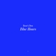 BEARS DEN-BLUE HOURS