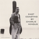 MINGUS, CHARLIE-EAST COASTING