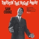 COOKE, SAM-TWISTIN' THE NIGHT AWAY -COLOURED-