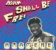AMAMERE-MAN SHALL BE FREE