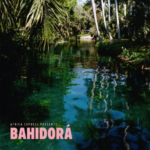 VARIOUS-AFRICA EXPRESS PRESENTS... BAHIDORA