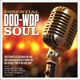 VARIOUS-ESSENTIAL DOO-WOP SOUL