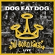 DOG EAT DOG-ALL BORO KINGS