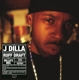 J DILLA-RUFF DRAFT: DILLA'S MIX
