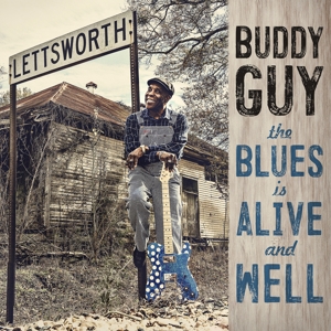 GUY, BUDDY-THE BLUES IS ALIVE AND WELL