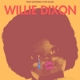 DIXON, WILLIE-WHAT HAPPENED TO MY BLUES