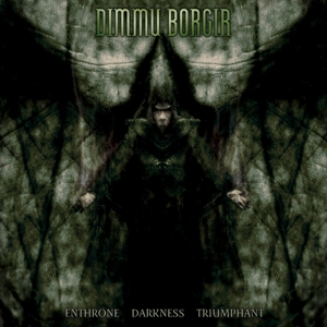 DIMMU BORGIR-ENTHRONE DARKNESS TRIUMPHANT