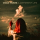 COLD YEARS-A DIFFERENT LIFE -COLOURED-