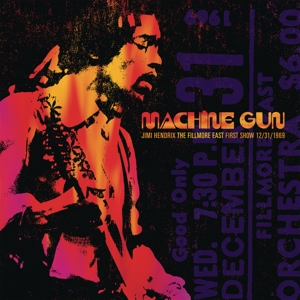 HENDRIX, JIMI-MACHINE GUN: THE FILLMORE EAST FIRST SHOW 12/31/1