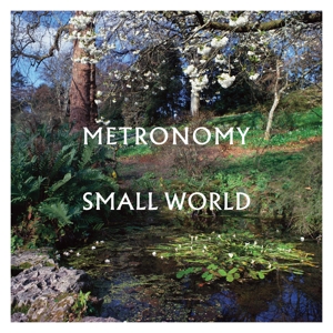METRONOMY-SMALL WORLD