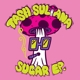 TASH SULTANA-SUGAR EP. -COLOURED-