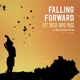 FALLING FORWARD-LET THESE DAYS PASS: THE COMP...
