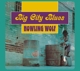 HOWLIN' WOLF-BIG CITY BLUES