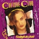 CULTURE CLUB-KISSING TO BE CLEVER + 4