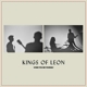 KINGS OF LEON-WHEN YOU SEE YOURSELF