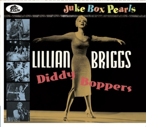 BRIGGS, LILLIAN-DIDDY BOPPERS - JUKE BOX PEARLS