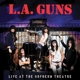 L.A. GUNS-LIVE AT THE ORPHEUM THEATRE