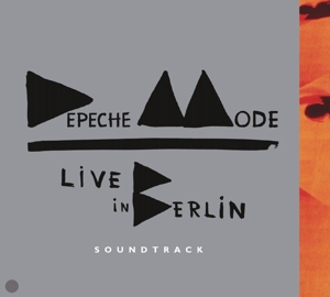 DEPECHE MODE-LIVE IN BERLIN SOUNDTRACK