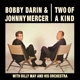 BOBBY DARIN & JOHNNY MERCER-TWO OF A KIND