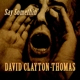 CLAYTON-THOMAS, DAVID-SAY SOMETHIN'