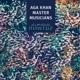 AGA KHAN MASTER MUSICIANS-NOWRUZ