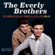 EVERLY BROTHERS-COMPLETE US & UK SINGLES AS & BS & EPS 1956-62