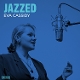 CASSIDY, EVA-JAZZED