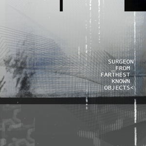 SURGEON-FROM FARTHEST KNOWN OBJECTS