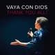 VAYA CON DIOS-THANK YOU ALL! -HQ-