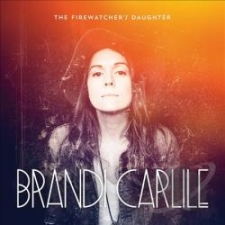 CARLILE, BRANDI-FIREWATCHER'S DAUGHTER