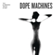 AIRBORNE TOXIC EVENT-DOPE MACHINES