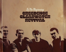 CREEDENCE CLEARWATER REVIVAL-IN THE BEGINNING