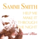 SMITH, SAMMI-HELP ME MAKE IT THROUGH THE NIGHT