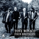 MONACO, TONY-FOUR BROTHERS