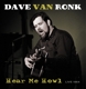 RONK, DAVE VAN-HEAR ME HOWL LIVE 1964 -BLACK ...