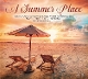 VARIOUS-A SUMMER PLACE