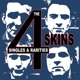 4 SKINS-SINGLES & RARITIES