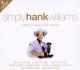 HANK WILLIAMS-SIMPLY HANK WILLIAMS