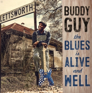 GUY, BUDDY-THE BLUES IS ALIVE AND WELL
