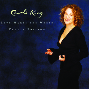KING, CAROLE-LOVE MAKES THE WORLD