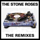 STONE ROSES, THE-REMIXES