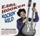 HOOKER, EARL-ROCKIN' WILD 1952-1963 RECORDING...