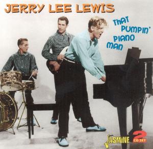 LEWIS, JERRY LEE-THAT PUMPIN' PIANO MAN