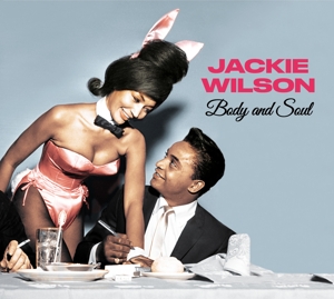 WILSON, JACKIE-BODY AND SOUL / YOU AIN'T HEARD NOTHIN' YET