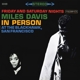 DAVIS, MILES-IN PERSON AT THE BLACKHAWK, SAN FRANCISCO FRIDAY A