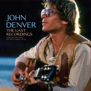DENVER, JOHN-THE LAST RECORDINGS