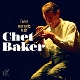 BAKER, CHET-GREAT MOMENTS WITH -COLOURED-