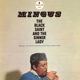 MINGUS, CHARLES-BLACK SAINT AND THE SINNER LADY